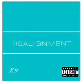 Realignment by K-9