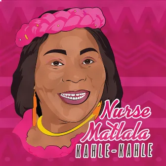 Kahle-Kahle by Nurse Matlala