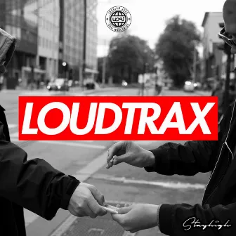 Loudtrax by Stayhigh