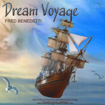 Dream Voyage by Fred Benedetti