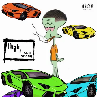 High & Antisocial by Ga$ton