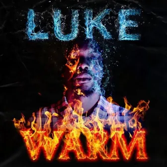 LUKEWARM by Some.Unique.Individual