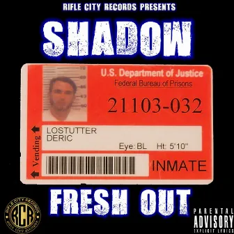 Fresh Out by Shadow