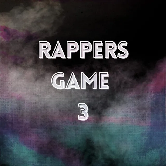 Rappers Game 3