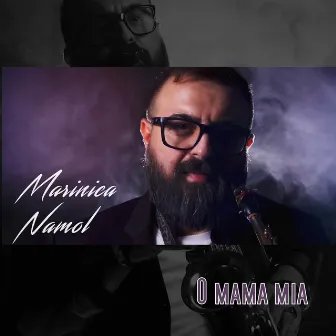 O mama mia by Marinica Namol