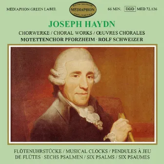 Franz Joseph Haydn: Choral Works - Musical Clocks - Six Psalms by Motettenchor Pforzheim