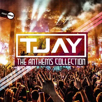 The Anthems Collection by T-Jay