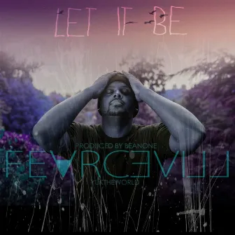 Let It Be by Fearce Vill