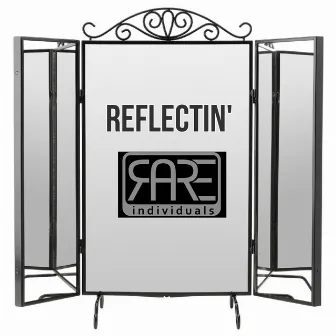 Reflectin' by Rare Individuals