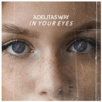 In Your Eyes by Adelitas Way