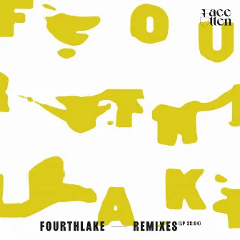 Fourthlake Remixes by fourthlake