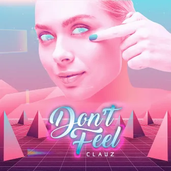 Don't Feel by Clauz