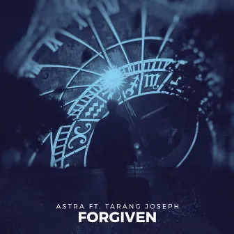 Forgiven (feat. Tarang Joseph) by Astra