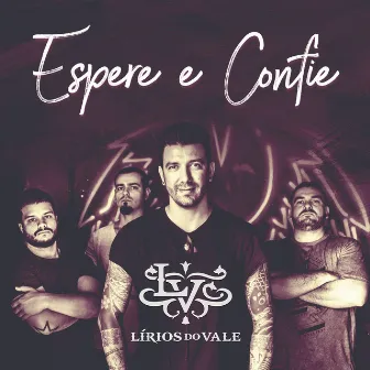 Espere e Confie by Lírios do Vale