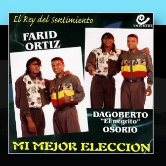 Mi Mejor Eleccion by Farid Ortiz