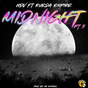 Midnight PT II by Rueda Empire