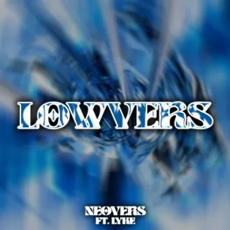 LOWVERS by NEOVERS