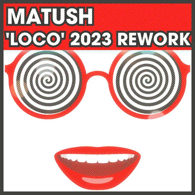 LOCO - 2023 REWORK EDIT