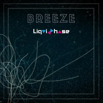 Breeze by Liquid Phase