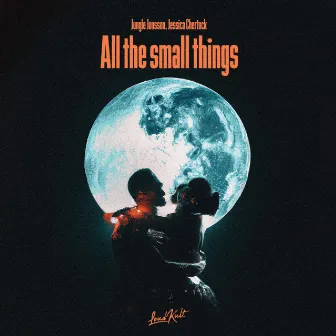 All the Small Things by Jungle Jonsson