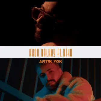 Artık Yok by Arda Balkay