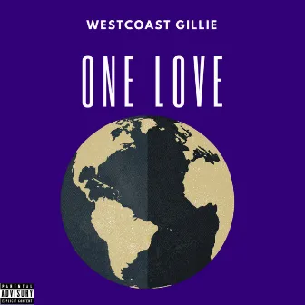 One Love by WestCoast Gillie