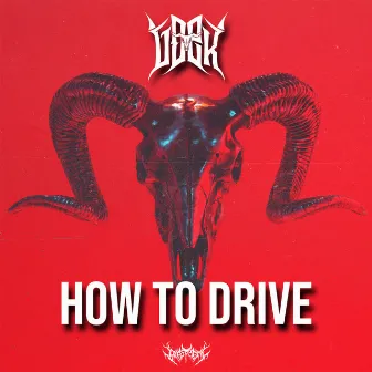 How To Drive by Gdek