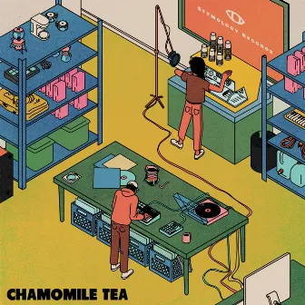 Chamomile Tea by Etymology Records