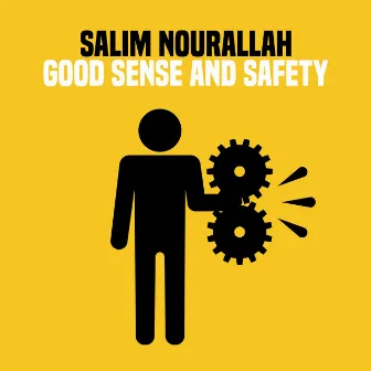 Good Sense and Safety by Salim Nourallah