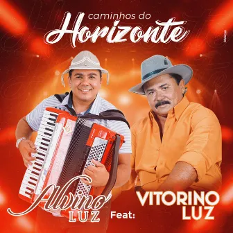 Caminhos do Horizonte by Vitorino Luz