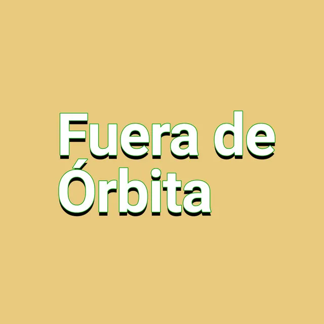 Fuera de Órbita