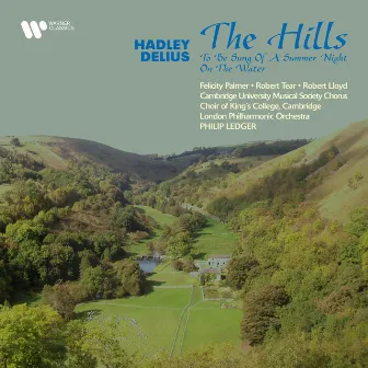 Hadley: The Hills - Delius: To Be Sung of a Summer Night on the Water by Patrick Hadley