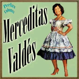 Perlas Cubanas: Merceditas Valdés by Merceditas Valdes