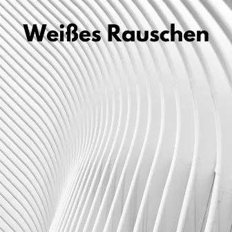 Weißes Rauschen by Weißes Rauschen Baby