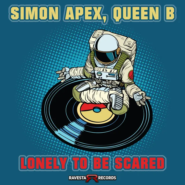 Lonely To Be Scared - Original Mix