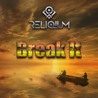 Break It by ReliQium