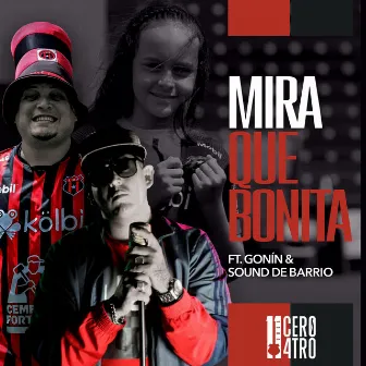 Mira Que Bonita by 11/04 Música Manuda