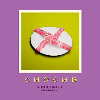 Choche by Nibir X