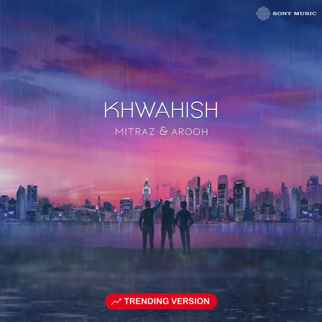 Khwahish - Trending Version