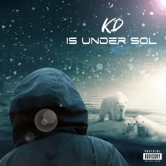 Is Under Sol by KD