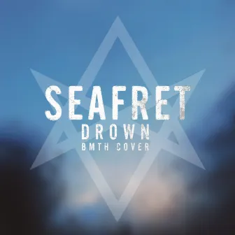 Drown by Seafret