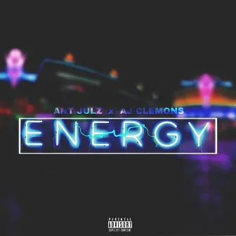 Energy by Ant Julz