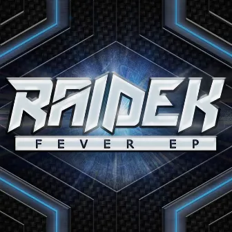 Fever EP by Raidek