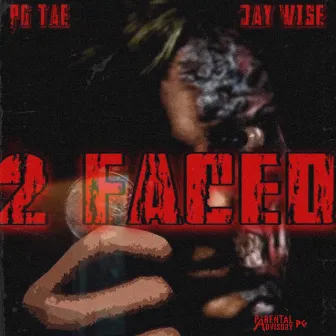 2 Faced by PG Tae