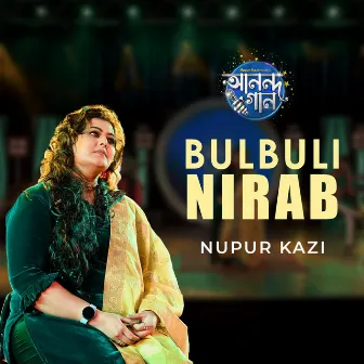 Bulbuli Nirab by Nupur Kazi