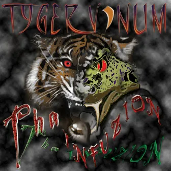 Tha Infuzion by Tyger Vinum