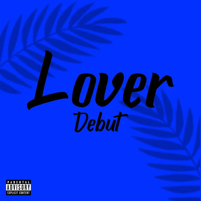 Lover Debut