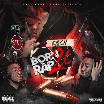 Born 2 Rap 2.0 by El8ch