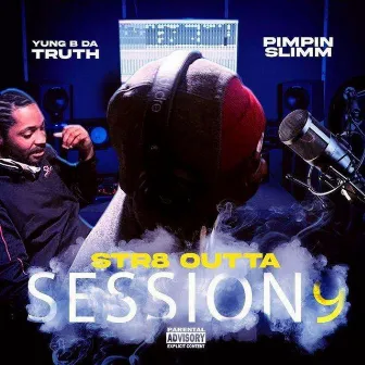 Str8 Outta session9 by Pimpin Slimm