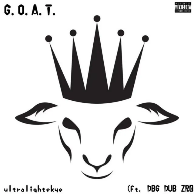 G.O.A.T. (feat. DBG Dub Zr0)